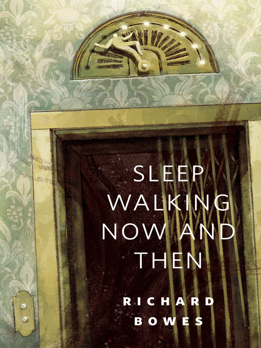 Title details for Sleep Walking Now and Then by Richard Bowes - Available